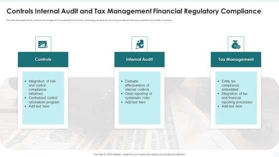 Controls Internal Audit And Tax Management Financial Regulatory Compliance Designs PDF