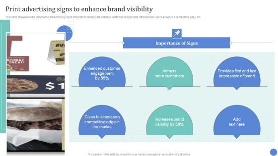 Conventional Media Channels Print Advertising Signs To Enhance Brand Visibility Mockup PDF