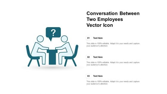 Conversation Between Two Employees Vector Icon Ppt PowerPoint Presentation Ideas Summary