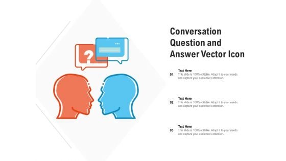 Conversation Question And Answer Vector Icon Ppt PowerPoint Presentation Portfolio Model PDF