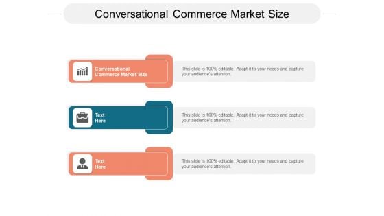 Conversational Commerce Market Size Ppt PowerPoint Presentation Portfolio Template Cpb