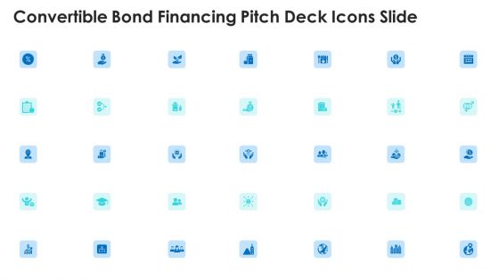 Convertible Bond Financing Pitch Deck Icons Slide Ppt File Deck PDF