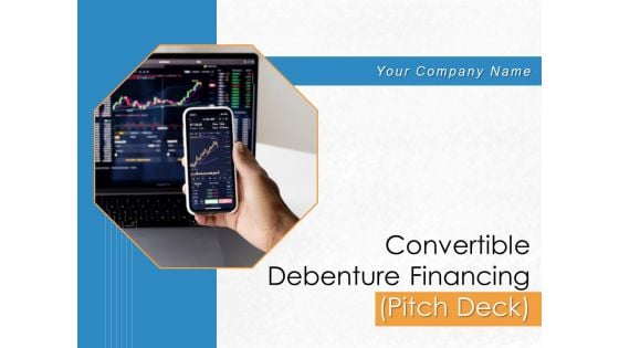 Convertible Debenture Funding Pitch Deck Ppt PowerPoint Presentation Complete Deck With Slides