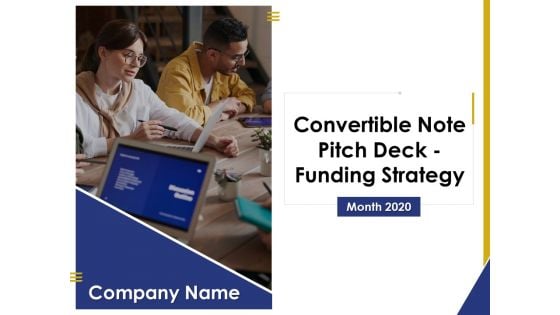 Convertible Note Pitch Deck Funding Strategy Ppt PowerPoint Presentation Complete Deck With Slides