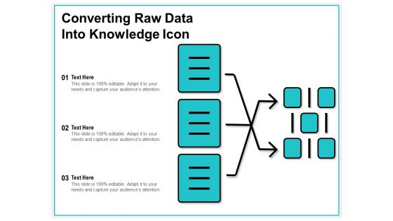 Converting Raw Data Into Knowledge Icon Ppt PowerPoint Presentation Portfolio Backgrounds PDF