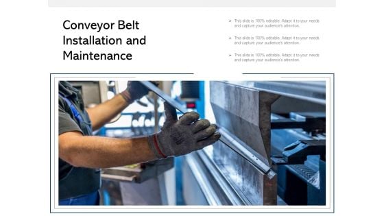 Conveyor Belt Installation And Maintenance Ppt PowerPoint Presentation Portfolio Mockup PDF