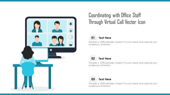 Coordinating With Office Staff Through Virtual Call Vector Icon Ppt PowerPoint Presentation File Visual Aids PDF