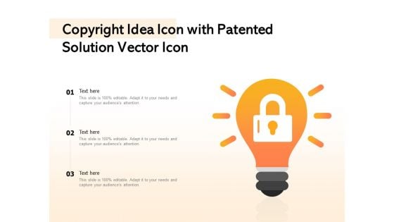 Copyright Idea Icon With Patented Solution Vector Icon Ppt PowerPoint Presentation Infographics Graphic Tips PDF