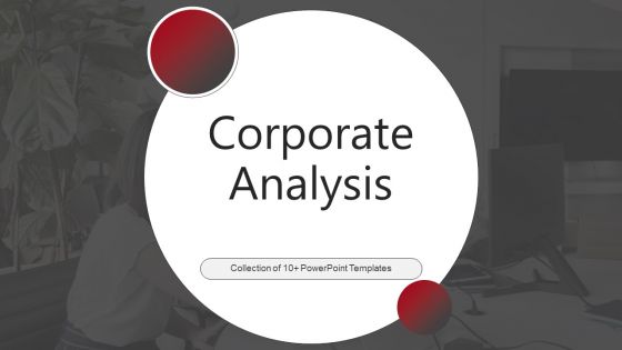 Corporate Analysis Ppt PowerPoint Presentation Complete With Slides