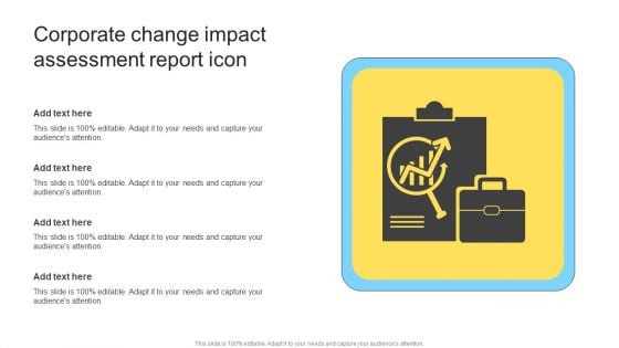 Corporate Change Impact Assessment Report Icon Ppt PowerPoint Presentation Inspiration Outline PDF