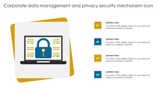 Corporate Data Management And Privacy Security Mechanism Icon Slides PDF