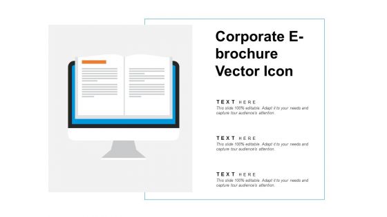 Corporate E Brochure Vector Icon Ppt PowerPoint Presentation Icon Themes