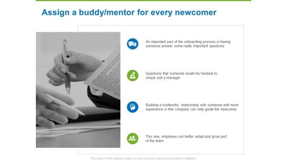 Corporate Employee Engagement Assign A Buddy Mentor For Every Newcomer Ppt Infographic Template Portrait PDF