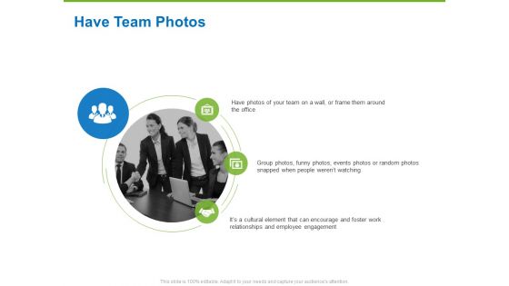 Corporate Employee Engagement Have Team Photos Ppt Pictures Layout Ideas PDF