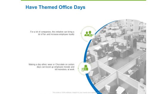 Corporate Employee Engagement Have Themed Office Days Ppt Show PDF