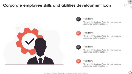 Corporate Employee Skills And Abilities Development Icon Ppt Model Example File PDF