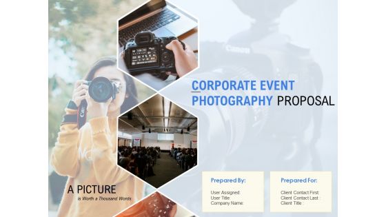 Corporate Event Photography Proposal Template Ppt PowerPoint Presentation Complete Deck With Slides