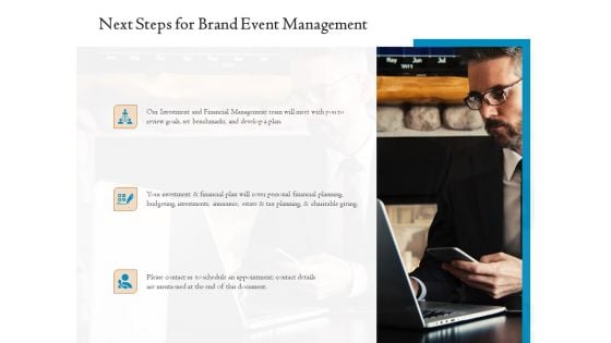 Corporate Event Planning Management Next Steps For Brand Event Management Ppt Show Graphics Download PDF