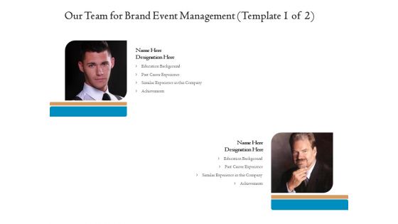 Corporate Event Planning Management Our Team For Brand Event Management Achievements Diagrams PDF