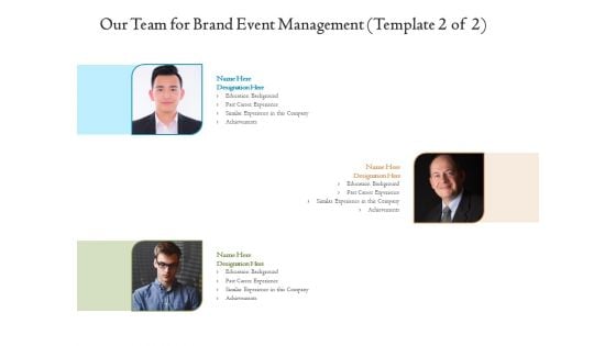 Corporate Event Planning Management Our Team For Brand Event Management Ppt Outline Portfolio PDF