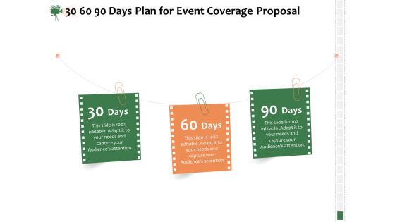 Corporate Event Videography Proposal 30 60 90 Days Plan For Event Coverage Proposal Pictures PDF