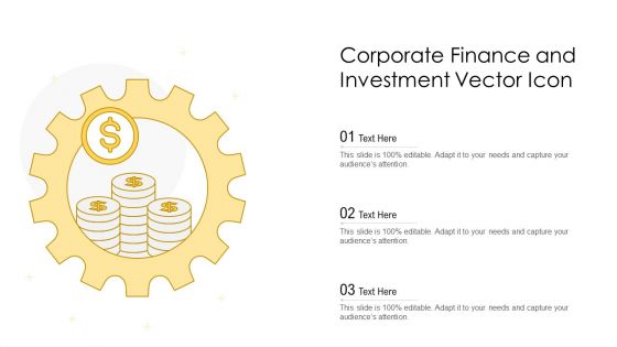 Corporate Finance And Investment Vector Icon Ppt Model Designs Download PDF