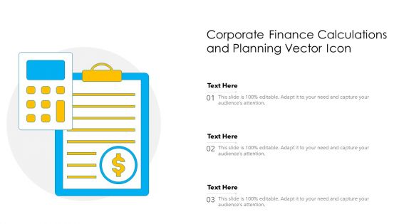 Corporate Finance Calculations And Planning Vector Icon Ppt Layouts Picture PDF