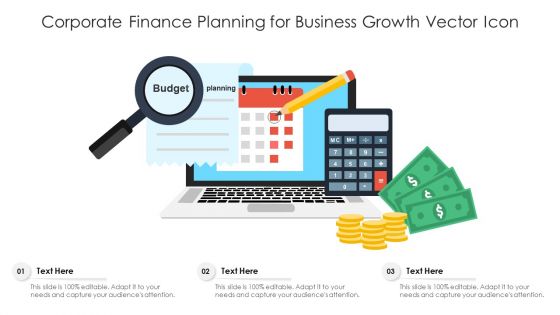 Corporate Finance Planning For Business Growth Vector Icon Ppt Infographic Template Pictures PDF