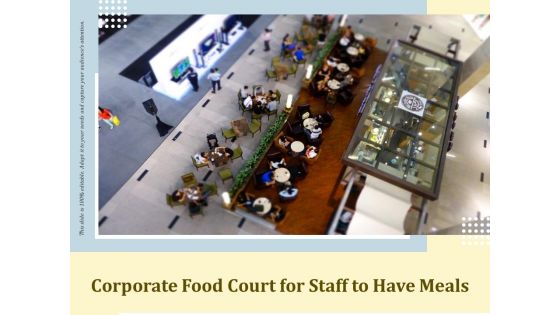 Corporate Food Court For Staff To Have Meals Ppt PowerPoint Presentation Layouts Gallery PDF