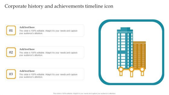 Corporate History And Achievements Timeline Icon Ppt Slides Outfit PDF