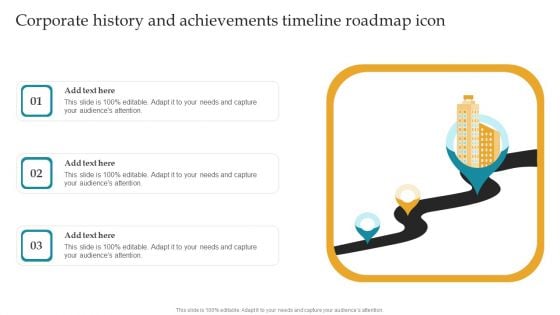 Corporate History And Achievements Timeline Roadmap Icon Ppt Information PDF