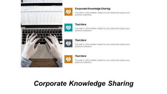 Corporate Knowledge Sharing Ppt PowerPoint Presentation Outline Examples Cpb