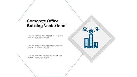 Corporate Office Building Vector Icon Ppt PowerPoint Presentation Ideas Demonstration