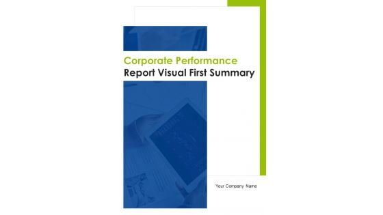 Corporate Performance Report Visual First Summary One Pager Documents