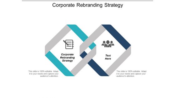 Corporate Rebranding Strategy Ppt PowerPoint Presentation Styles Maker Cpb
