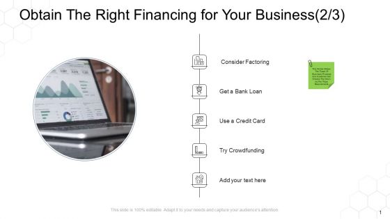 Corporate Regulation Obtain The Right Financing For Your Business Card Ppt Slides Gridlines PDF