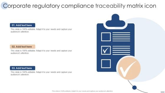 Corporate Regulatory Compliance Traceability Matrix Icon Graphics PDF