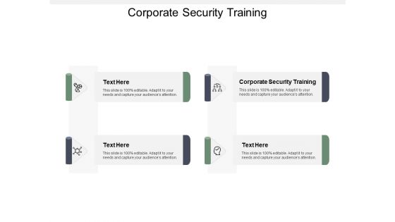 Corporate Security Training Ppt PowerPoint Presentation Model Icon Cpb