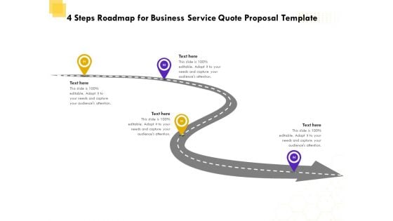 Corporate Service Quote 4 Steps Roadmap For Business Service Quote Proposal Template Professional PDF