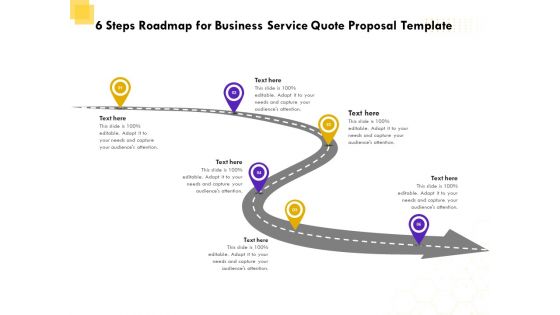 Corporate Service Quote 6 Steps Roadmap For Business Service Quote Proposal Template Background PDF