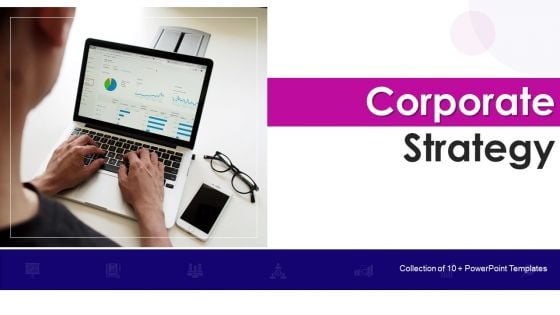 Corporate Strategy Ppt PowerPoint Presentation Complete With Slides