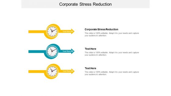 Corporate Stress Reduction Ppt PowerPoint Presentation Layouts Visual Aids Cpb