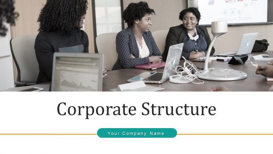 Corporate Structure Performance Success Ppt PowerPoint Presentation Complete Deck With Slides