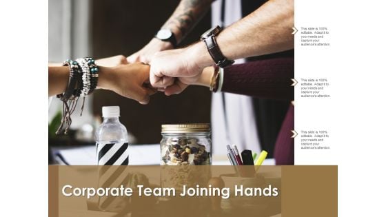 Corporate Team Joining Hands Ppt PowerPoint Presentation Pictures Visuals Corporate Team Joining Hands Ppt PowerPoint Presentation Pictures Visuals