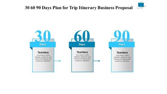 Corporate Travel Itinerary 30 60 90 Days Plan For Trip Itinerary Business Proposal Graphics PDF