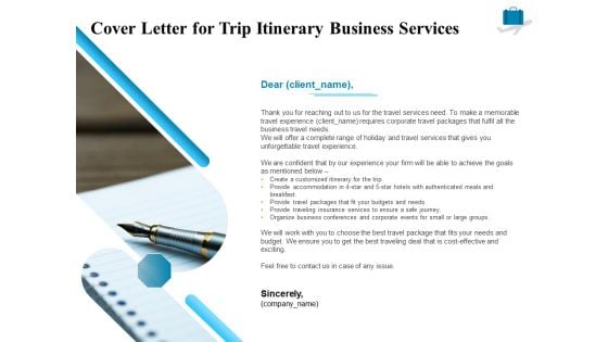 Corporate Travel Itinerary Cover Letter For Trip Itinerary Business Services Ppt Slides Topics PDF