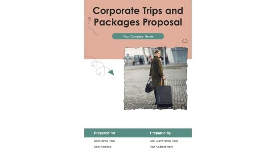 Corporate Trips And Packages Proposal Example Document Report Doc Pdf Ppt
