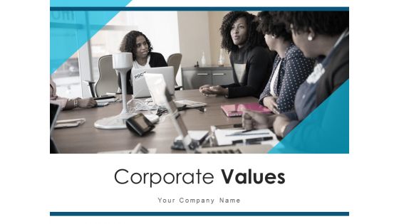 Corporate Values Market Behaviours Ppt PowerPoint Presentation Complete Deck