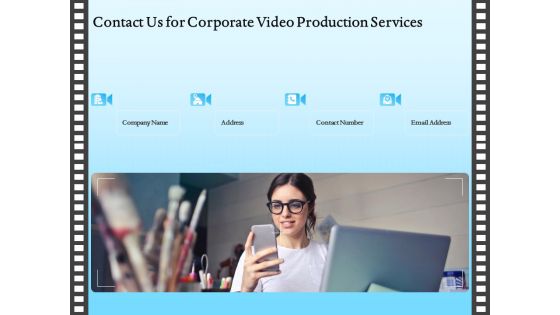 Corporate Video Contact Us For Corporate Video Production Services Ppt Ideas Influencers PDF