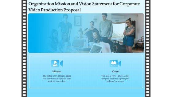 Corporate Video Organization Mission And Vision Statement For Production Proposal Mockup PDF